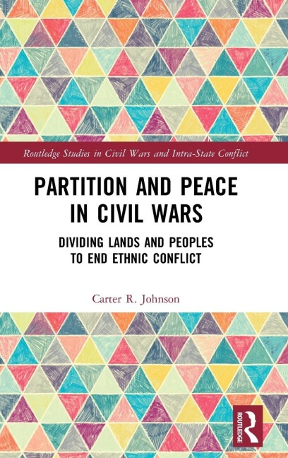 Partition and Peace in Civil Wars - Carter R. Johnson