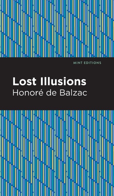 Lost Illusions - Honor de Balzac