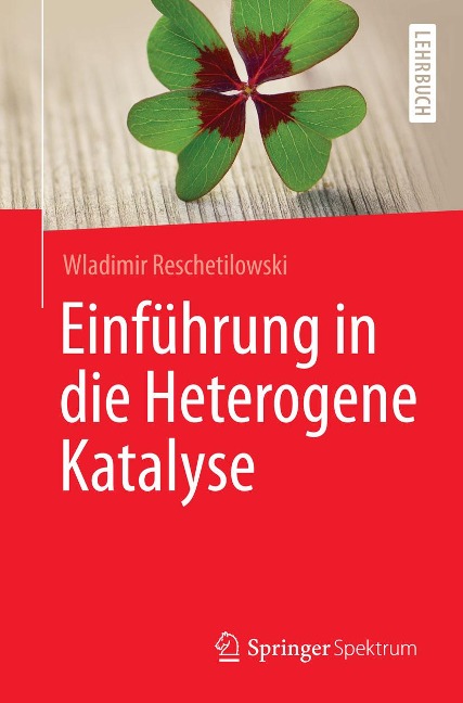 Einführung in die Heterogene Katalyse - Wladimir Reschetilowski