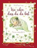 Wie schön, dass du da bist! Deine ersten Jahre - Maj Fagerberg