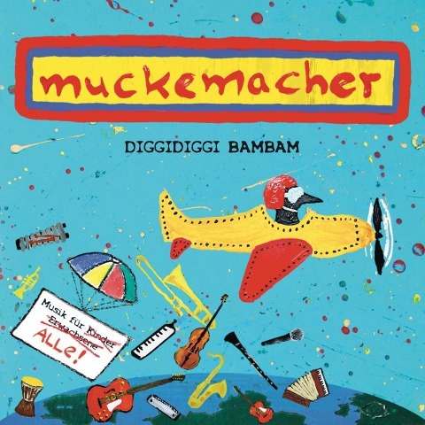 Muckemacher: Diggidiggi Bambam - Verena Roth, Florian Erlbeck