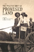 Cover-Bild zum Titel 'The Prairie West as Promised Land' von ''
