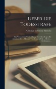 Ueber Die Todesstrafe - Christian Leberecht Fritzsche