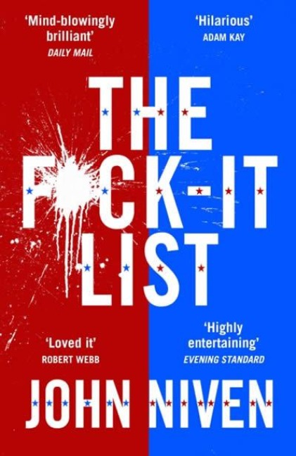 The F*ck-it List - John Niven
