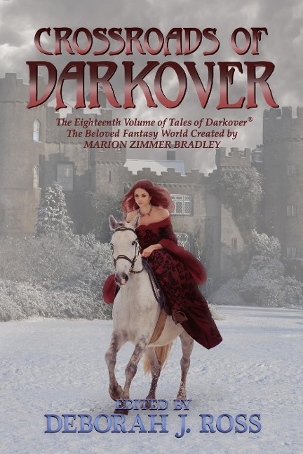 Crossroads of Darkover (Darkover Anthology, #18) - Deborah J. Ross