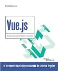 Cover-Bild zum Titel 'Vue.js: Applications web complexes et réactives' von 'Brice Chaponneau'