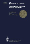 Die Medizinische Fakultät der Albert-Ludwigs-Universität Freiburg im Breisgau - Eduard Seidler