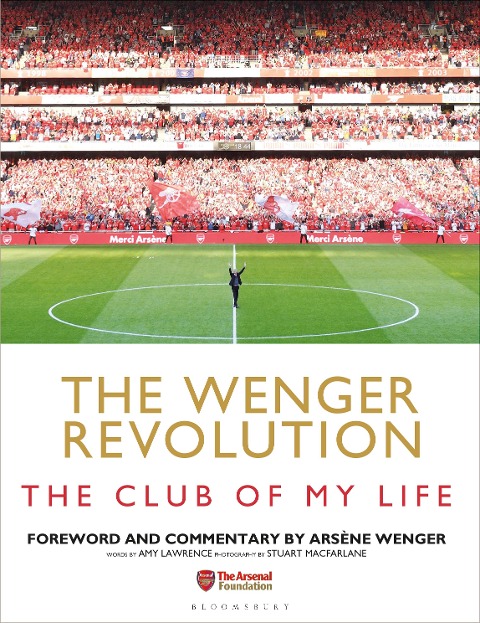 The Wenger Revolution - Amy Lawrence