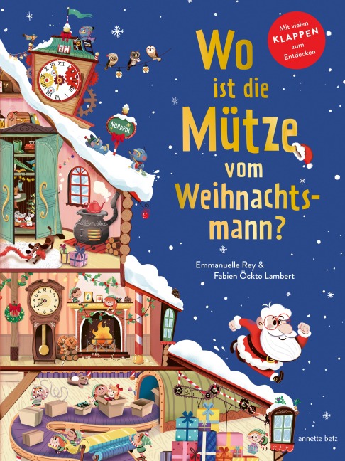 Wo ist die Mütze vom Weihnachtsmann? - Pappbilderbuch mit Klappen ab 3 Jahren. Weihnachtliches Mitmachbuch voller Überraschungen. - Emmanuelle Rey