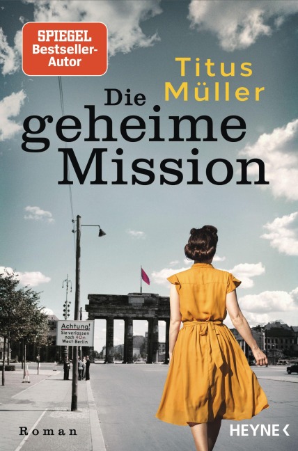 Die geheime Mission - Titus Müller