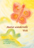 Cover-Bild zum Titel 'Maries wundervolle Welt' von 'Jürgen Johannes Platz'