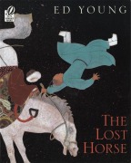 Cover-Bild zum Titel 'The Lost Horse' von 'Ed Young, Tracey Adams'