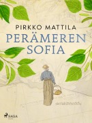 Cover-Bild zum Titel 'Perämeren Sofia' von 'Pirkko Mattila'
