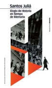Cover-Bild zum Titel 'Elogio de historia en tiempo de memoria' von 'Santos Juliá'
