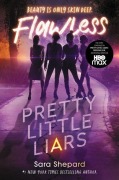 Cover-Bild zum Titel 'Pretty Little Liars #2: Flawless' von 'Sara Shepard'