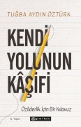 Cover-Bild zum Titel 'Kendi Yolunun Kasifi' von 'Tugba Aydin Öztürk'
