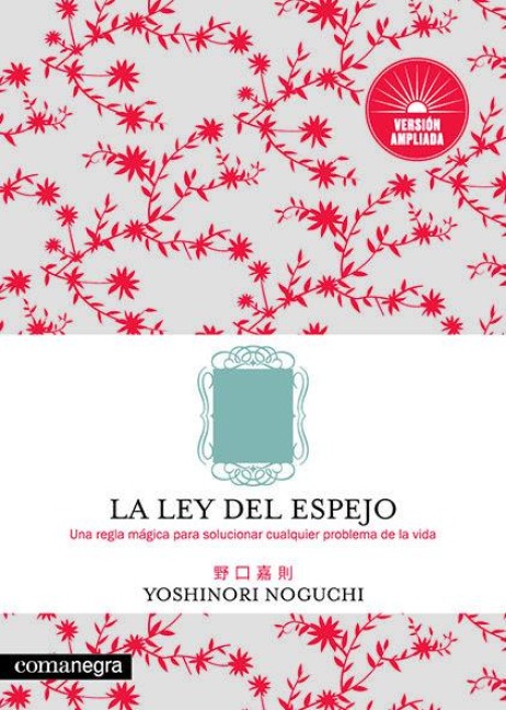 La ley del espejo - Yoshinori Noguchi