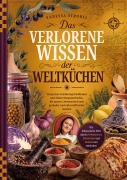 Cover-Bild zum Titel 'Das verlorene Wissen der Weltküchen' von 'Vanessa Strobel'