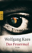 Das Feuermal - Wolfgang Kaes