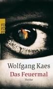 Cover-Bild zum Titel 'Das Feuermal' von 'Wolfgang Kaes'