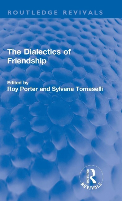 The Dialectics of Friendship - 