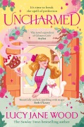 Cover-Bild zum Titel 'Uncharmed' von 'Lucy Jane Wood'