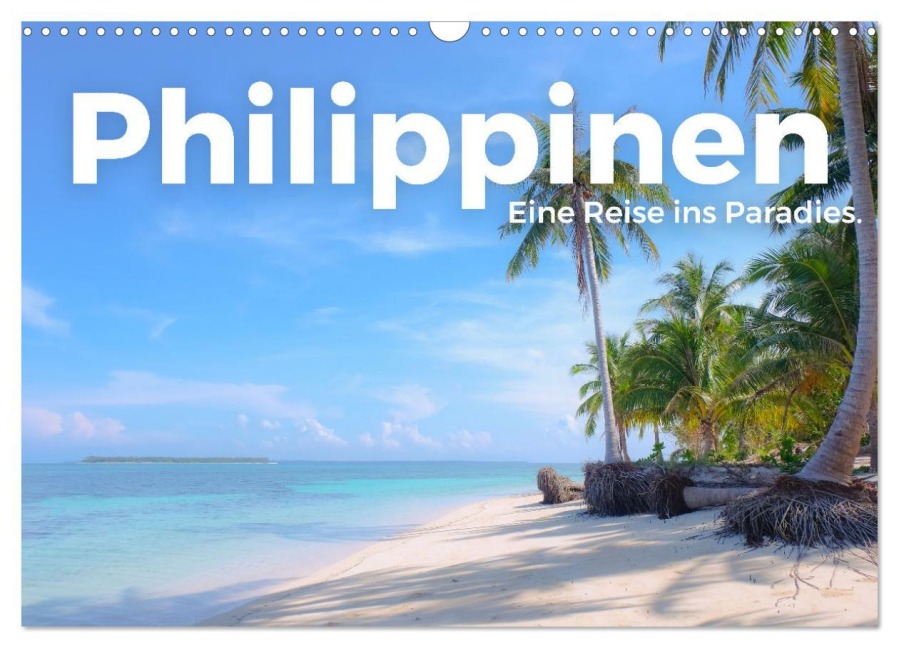 Philippinen - Eine Reise ins Paradies. (Wandkalender 2026 DIN A3 quer), CALVENDO Monatskalender - M. Scott