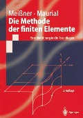 Die Methode der finiten Elemente - Andreas Maurial, Udo F. Meißner