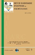 Cover-Bild zum Titel 'HistArc: Revue Gabonaise d'Histoire et Archéologie' von 'Mouhamadou Nissire Sarr, Tanoh Raphaël Bekoin, Simplice Vianney Mouanga'
