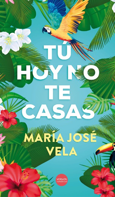 Tú hoy no te casas - María José Vela