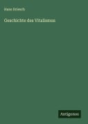 Cover-Bild zum Titel 'Geschichte des Vitalismus' von 'Hans Driesch'