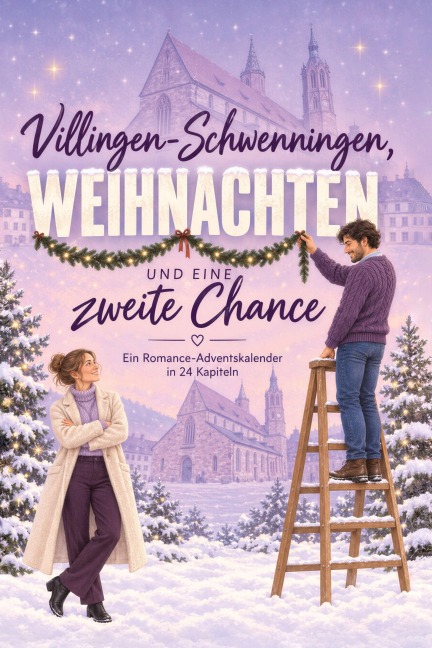 Villingen-Schwenningen, Weihnachten und eine zweite Chance - Sofia Schwarz