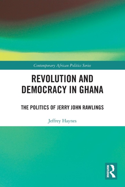 Revolution and Democracy in Ghana - Jeffrey Haynes