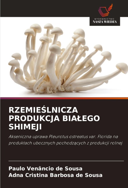 RZEMIE¿LNICZA PRODUKCJA BIA¿EGO SHIMEJI - Paulo Venâncio de Sousa, Adna Cristina Barbosa de Sousa