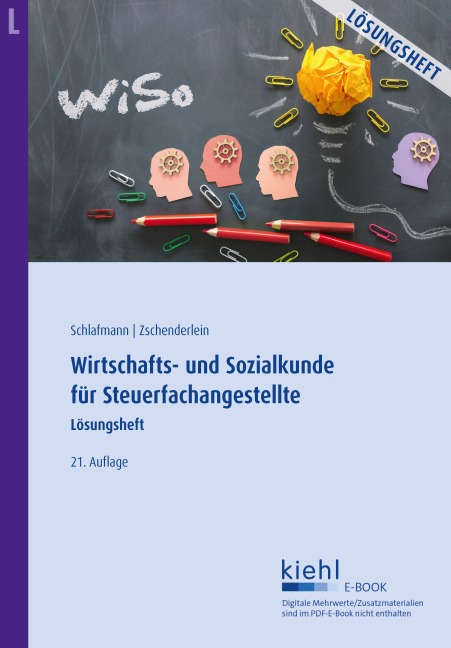 Wirtschafts- und Sozialkunde für Steuerfachangestellte - Lösungsheft - Lutz Schlafmann, Oliver Zschenderlein