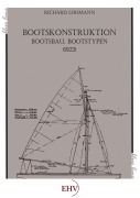 Cover-Bild zum Titel 'Bootskonstruktion, Bootsbau, Bootstypen' von 'Richard Lohmann'
