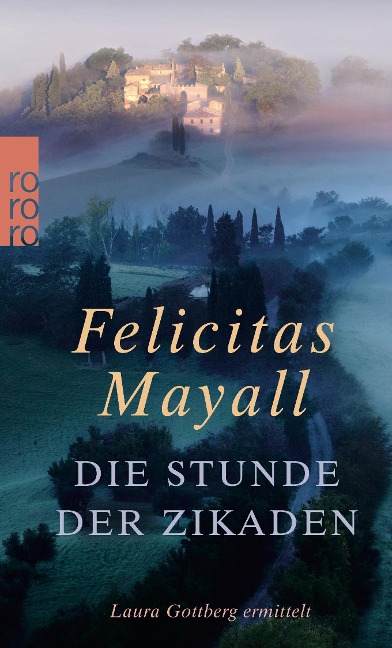 Die Stunde der Zikaden - Felicitas Mayall