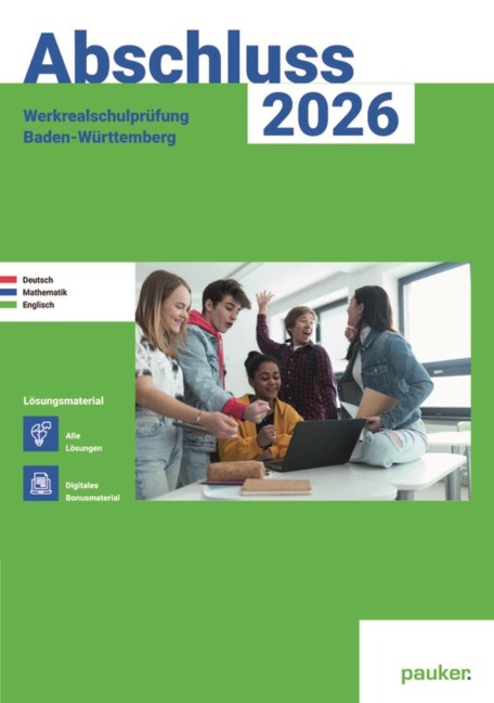Abschluss 2025 - Werkrealschulprüfung Baden-Württemberg - Lösungsband - Deutsch, Mathematik und Englisch - 