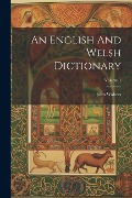 An English And Welsh Dictionary; Volume 1 - John Walters