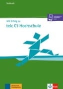 Cover-Bild zum Titel 'Mit Erfolg zu telc C1 Hochschule' von 'Melanie Förster, Sandra Hohmann, Hans-Jürgen Hantschel'