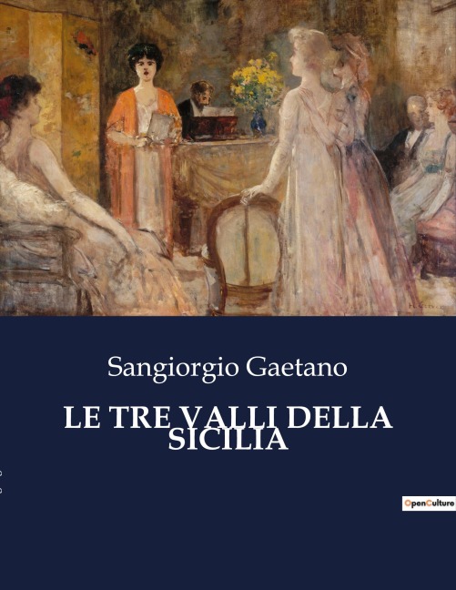 LE TRE VALLI DELLA SICILIA - Sangiorgio Gaetano