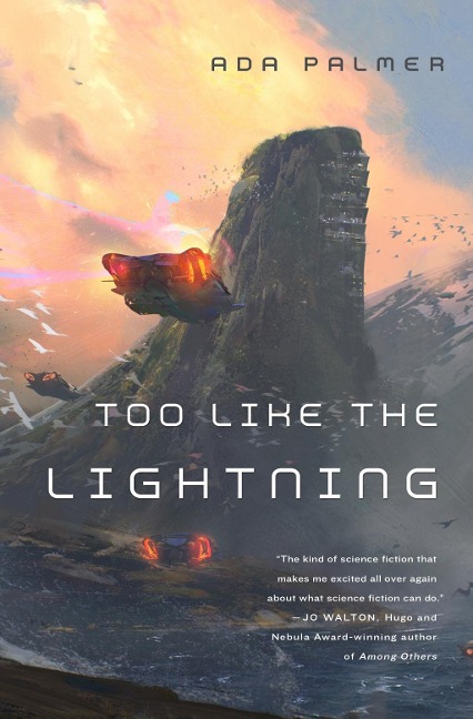 Too Like the Lightning - Ada Palmer