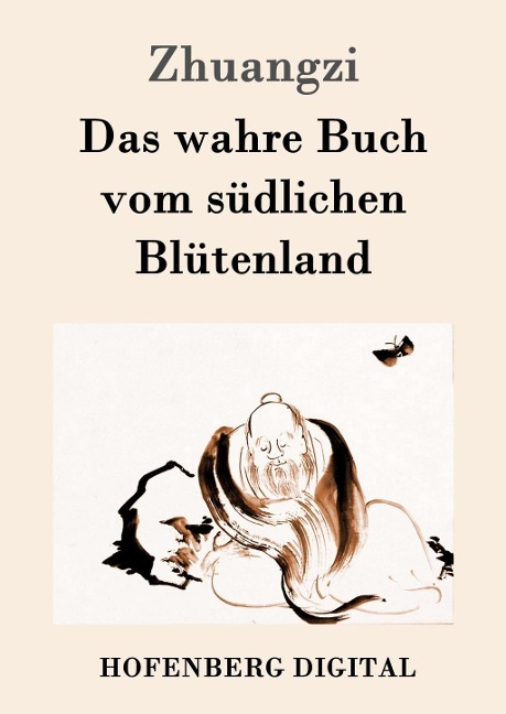 Das wahre Buch vom südlichen Blütenland - Zhuangzi