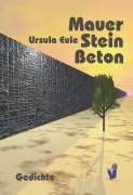 Cover-Bild zum Titel 'Mauer Stein Beton' von 'Ursula Eule'
