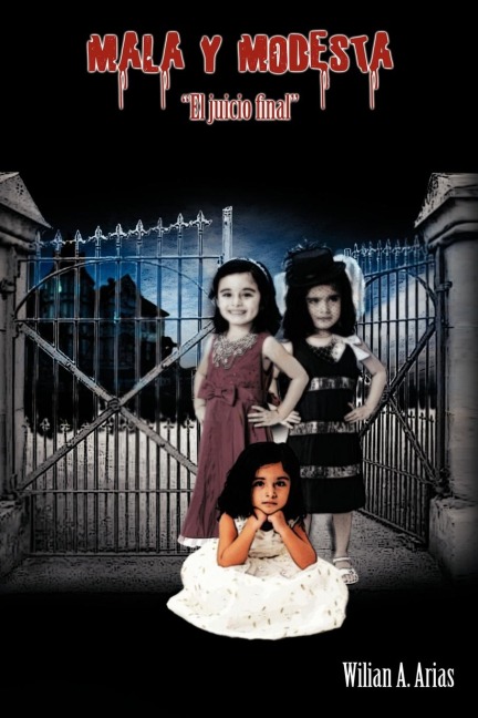 Mala y Modesta - Wilian A. Arias