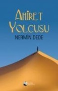 Cover-Bild zum Titel 'Ahiret Yolcusu' von 'Nermin Dede'