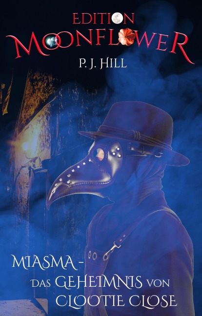 Miasma - das Geheimnis von Clootie Close - P. J. Hill