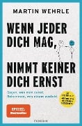 Cover-Bild zum Titel 'Wenn jeder dich mag, nimmt keiner dich ernst' von 'Martin Wehrle'