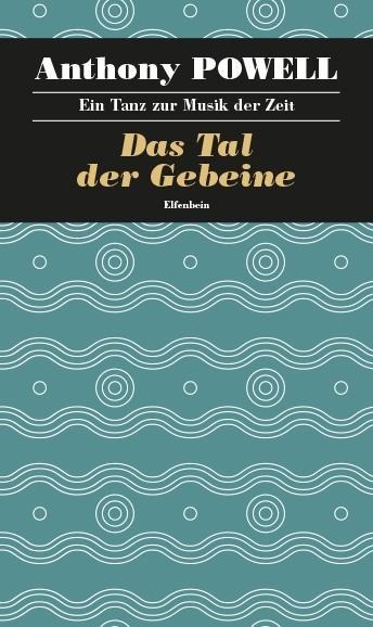 Ein Tanz zur Musik der Zeit / Das Tal der Gebeine - Anthony Powell