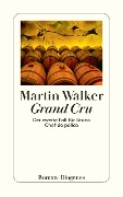 Cover-Bild zum Titel 'Grand Cru' von 'Martin Walker'